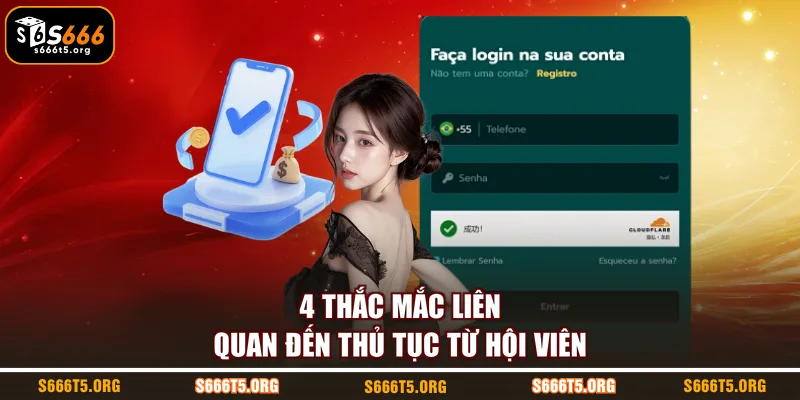 4 thắc mắc liên quan đến thủ tục từ hội viên