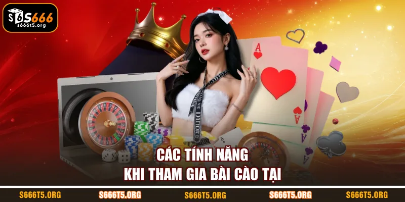 Các tính năng khi tham gia bài cào tại S666