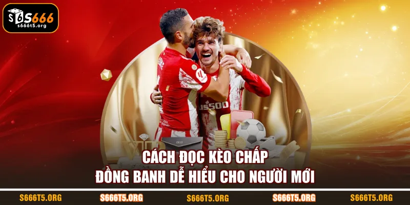 kèo chấp đồng banh