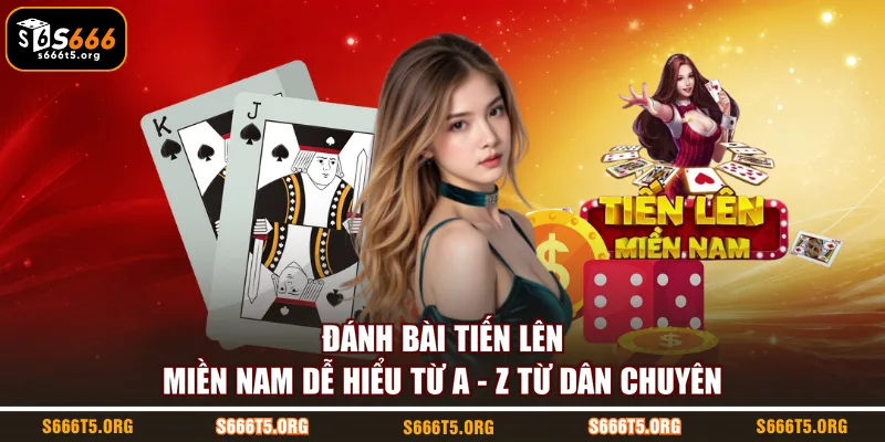 Đánh bài tiến lên miền Nam