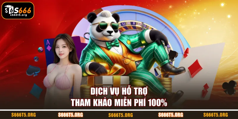 Dịch vụ hỗ trợ tham khảo miễn phí 100%