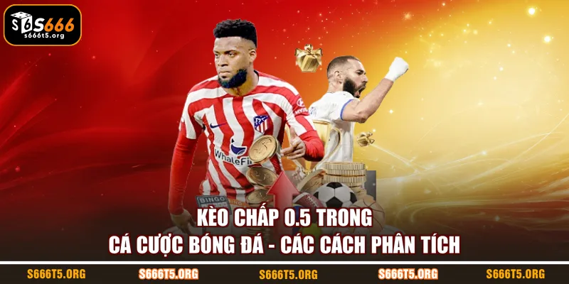 kèo chấp 0.5