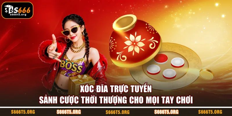 Xóc đĩa trực tuyến